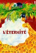 L'éternité, Mathilde Poncet, livre jeunesse