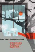 Toujours souvent parfois-Simon Priem-Emmanuelle Halgand-Livre jeunesse