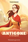 Antigone la courageuse, Françoise Rachmuhl, Livre jeunesse