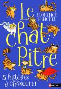 Le chat Pitre : 5 histoires à chavourer, Florence Hinckel, Joëlle Passeron, livre jeunesse