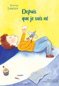 Depuis que je suis né, David Lescot, Gala Vanson, livre jeunesse 