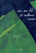 ici ou là et ailleurs aussi, Bernard Friot, Jérémie Fischer, Livre jeunesse