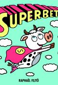 Superbetty, Raphaël Fejtö, livre jeunesse