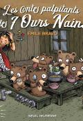 Les Contes palpitants des 7 ours nains, Emile Bravo, livre jeunesse