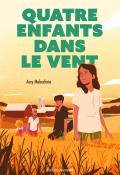 Quatre enfants dans le vent, Amy Makechnie, Johan Papin, livre jeunesse