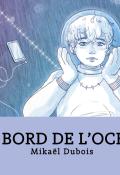 Au bord de l'océan-Mikaël Dubois-Livre jeunesse-Bande dessinée ado