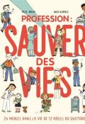 Profession : sauver des vies, Eryl Nash, Ana Albero, livre jeunesse