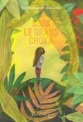 Sous le grand choka, Cécile Roumiguière, Cécile Gambini, livre jeunesse