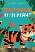 Tout doux Petit Tigre-Jane Clarke-Britta Teckentrup-Livre jeunesse