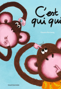 C'est qui qui ?, Claudia Bielinsky, livre jeunesse