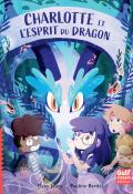 Charlotte et l'esprit du dragon, Dany Jeury, Pauline Berdal, livre jeunesse