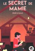 Le secret de mamie, Céline le Gallo, livre jeunesse