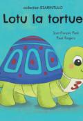 Lotu la tortue, Jean-François Manil, Maud Roegiers, livre jeunesse