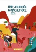 Une journée d'apicultrice, Arnaud Nebbache, livre jeunesse