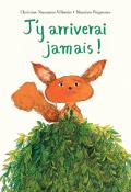 J'y arriverai jamais ! - Naumann-Villemin - Poignonec - Livre jeunesse