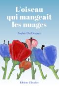 L'oiseau qui mangeait les nuages-Sophie Dri Desprez-Livre jeunesse-Conte jeunesse