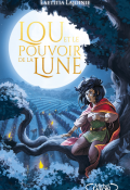 Lou et le pouvoir de la lune, Laetitia Lajoinie, livre jeunesse