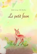 Le petit faon, Kallie George, Elly Mackay, livre jeunesse