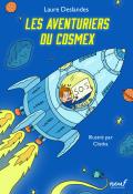 Les aventuriers du Cosmex - Deslandes - Clotka - Livre jeunesse