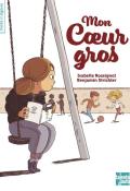 Mon cœur gros, Isabelle Rossignol, Benjamin Strickler, livre jeunesse