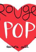 Rouge pop, Aurore Petit, livre jeunesse