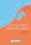 Un tout petit grain de sable, Galia Tapiero, Marion Brand, livre jeunesse