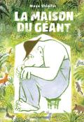 La maison du géant, Maya Shleifer, livre jeunesse