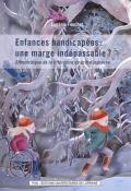 Enfances handicapées : une marge indépassable ? Ethnocritique de la littérature de prime jeunesse-Eugénie Fouchet-Ouvrage de recherche littérature jeunesse