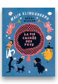 La vie cachée des pets, Malin Klingenberg, Sanna Mander, livre jeunesse