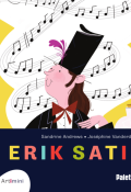 Artimini : Erik Satie, Sandrine Andrews, Joséphine Vanderdoodt, livre jeunesse