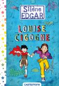 Louise Cigogne, Silène Edgar, Romain Ronzeau, livre jeunesse