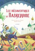 Les mésaventures de Nasreddine, Nane et Jean-Luc Vézinet, Virginie Grosos, Livre jeunesse