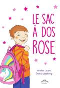 Le sac à dos rose, Olivier Dupin, Emilie Graebling, livre jeunesse