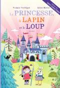 La princesse, le lapin et le loup - version gros caractères, Violaine Troffigué, Eloïse Mutter, livre jeunesse