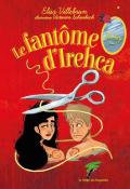 Yamay (T. 4). Le fantôme d'Irehca, Elisa Villebrun, Victorine Schwebach, livre jeunesse