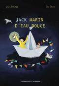 Jack, marin d'eau douce-Jean Poderos-Léa Louis-Livre jeunesse