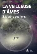 La veilleuses d'âmes (T. 2). L'arbre des liens-Alexis Demey-Livre jeunesse-Roman ado