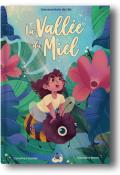 La vallée du miel, Caroline Fournier, Carolane Storm, livre jeunesse