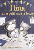 Nina et le petit ours à l'école, Nicola Killen, livre jeunesse