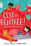 C'est la rentrée ! (n'aie pas peur, dragon)-Bianca Schulze-Samara Hardy-Livre jeunesse