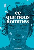 Ce que nous sommes - Zep - Livre jeunesse