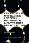 Ce qui vit le rhinocéros lorsqu'il regarda de l'autre côté de la clôture-Jens Raschke-Livre jeunesse-Théâtre ado