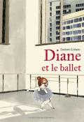 Diane et le ballet, Luciano Lozano, livre jeunesse