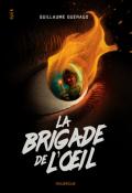 La Brigade de l'œil-Guillaume Guéraud-Livre jeunesse-Roman ado