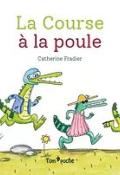 La course à la poule, Catherine Fradier, livre jeunesse