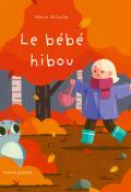 Le bébé hibou-Marie Millotte-Livre jeunesse