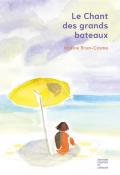 Le chant des grands bateaux, Nadine Brun-Cosme, livre jeunesse