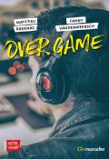 Over Game-Matt7ieu Radenac-Fanny Vandermeersch-Livre jeunesse-Roman Ado