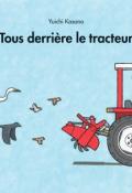 Tous derrière le tracteur