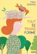 Tout se transforme-Tony Durand-Livre jeunesse